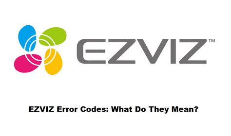 Just note, there are a few changes so this might need some manual intervention. . Ezviz error code 245405